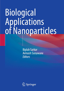 BIOLOGICAL APPLICATIONS OF NANOPARTICLES