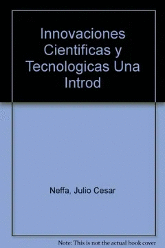 LAS INNOVACIONES CIENTIFICAS Y TECNOLOGICAS UNA INTRODUCION SOBRE ECONOMIA POLITICA