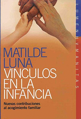 VINCULOS EN LA INFANCIA NUEVAS CONTRIBUCIONES AL ACOGIMIENTO FAMILIAR