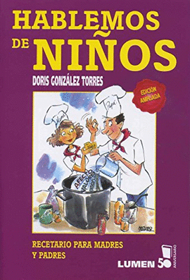 HABLEMOS DE NI�OS RECETARIO PARA MADRES Y PADRES