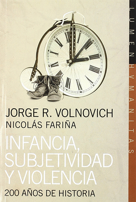 INFANCIA SUBJETIVIDAD Y VIOLENCIA 200 A�OS DE HISTORIA