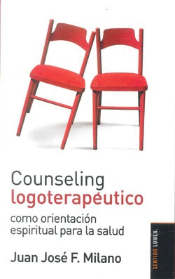COUNSELING LOGOTERAPEUTICO COMO ORIENTACION ESP PARA LA SALUD