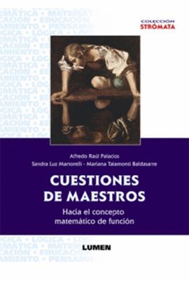 CUESTIONES DE MAESTROS HACIA EL CONCEPTO MATEMATICO DE FUNCION