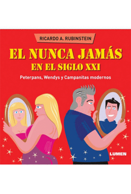 EL NUNCA JAMAS EN EL SIGLO XXI PETERPANS WENDYS Y CAMPANITAS MODERNOS