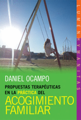 PROPUESTAS TERAPEUTICAS EN LA PRACTICA DEL ACOGIMIENTO FAMILIAR