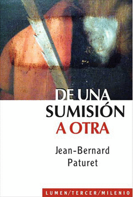 DE UNA SUMISION A OTRA