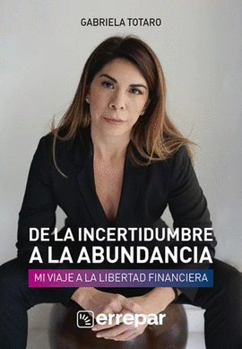 DE LA INCERTIDUMBRE A LA ABUNDANCIA