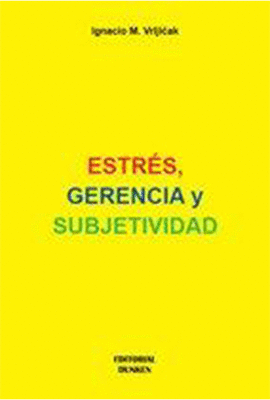 ESTR�S, GERENCIA Y SUBJETIVIDAD