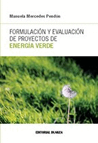 FORMULACION Y EVALUACION DE PROYECTOS DE ENERGIA VERDE