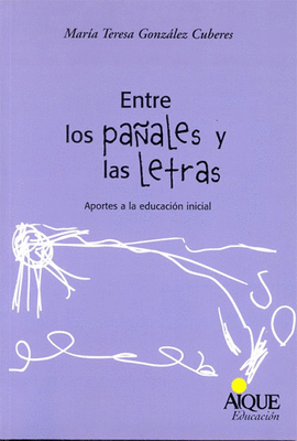 ENTRE LOS PAALES Y LAS LETRAS APORTE A LA EDUCACION I NICIAL