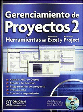 GERENCIAMIENTO DE PROYECTOS 2 HERRAMIENTAS EN EXCEL Y PROJECT + CD-ROM