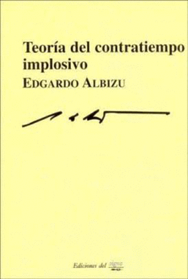 TEORIA DEL CONTRATIEMPO IMPLOSIVO