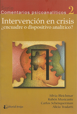 INTERVENCION EN CRISIS �ENCUADRE O DISPOSITIVO ANALITICO?