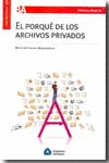 EL PORQUE DE LOS ARCHIVOS PRIVADOS