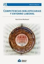 COMPETENCIAS BIBLIOTECARIAS Y ENTORNO LABORAL