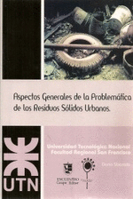 ASPECTOS GENERALES DE LA PROBLEM�TICA DE LOS RESIDUOS S�LIDOS URBANOS