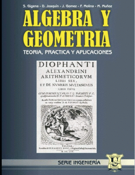 �LGEBRA Y GEOMETR�A: TEOR�A, PR�CTICA Y APLICACIONES