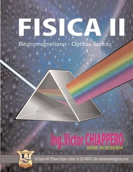 F�SICA II: ELECTROMAGNETISMO - OPTICA - SONIDO