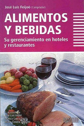 ALIMENTOS Y BEBIDAS SU GERENCIAMIENTO EN HOTELES Y RESTAURANTES