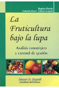 LA FRUTICULTURA BAJO LA LUPA; ANALISIS ESTRATEGICO YCONTROL DE GESTION