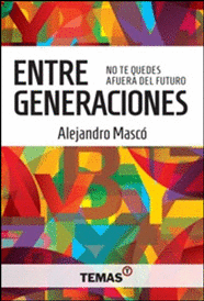 ENTRE GENERACIONES