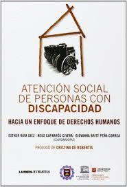 ATENCION SOCIAL DE PERSONAS CON DISCAPACIDAD HACIA UN ENFOQUE DE DERECHOS HUMANOS