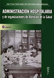 ADMINISTRACIN HOSPITALARIA Y DE ORGANIZACIONES DE ATENCIN DE LA SALUD