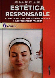 EST�TICA RESPONSABLE CLAVES DE MEDICINA EST�TICA NO QUIR�RGICA Y ELECTROEST�TICA PR�CTICA
