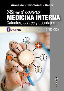 MANUAL CORPUS MEDICINA INTERNA CALCULOS, SCORES Y ABORDAJES