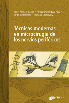 TECNICAS MODERNAS EN MICROCIRUGIA DE LOS NERVIOS PERIFERICOS