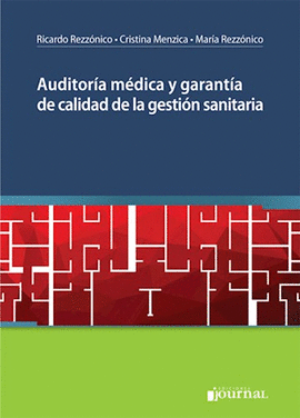 AUDITOR�A M�DICA Y GARANT�A DE CALIDAD DE LA GESTI�N SANITARIA