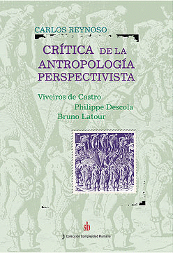 CRITICA DE LA ANTROPOLOGIA PERSPECTIVISTA