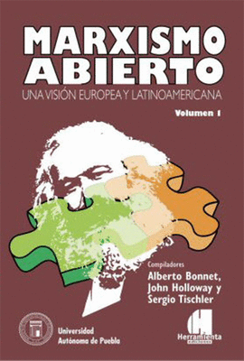 MARXISMO ABIERTO UNA VISION EUROPEA Y LATINOAMERICANA VOLUMEN I