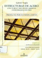 ESTRUCTURAS DE ACERO 2 TOMOS. CON TUBOS Y SECCIONES ABIERTAS CONFORMADAS EN FRIO