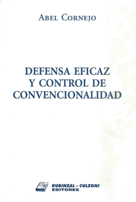 DEFENSA EFICAZ Y CONTROL DE CONVENCIONALIDAD