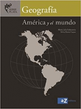 GEOGRAF�A : AM�RICA Y EL MUNDO