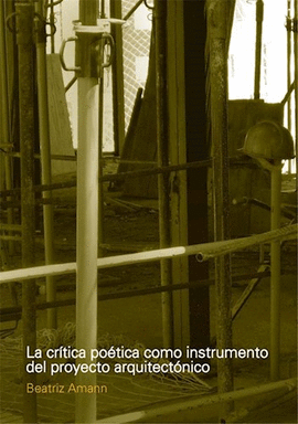 LA CRTICA POTICA COMO INSTRUMENTO DEL PROYECTO ARQUITECTONICO