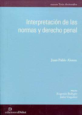 INTERPRETACIN DE LAS NORMAS Y DERECHO PENAL