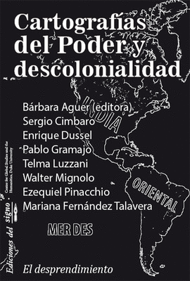 CARTOGRAFIAS DEL PODER Y DESCOLONIALIDAD