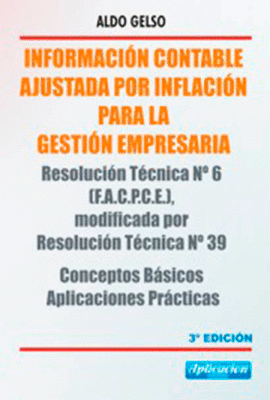 INFORMACI�N CONTABLE AJUSTADA POR INFLACI�N PARA LA GESTI�N EMPRESARIA