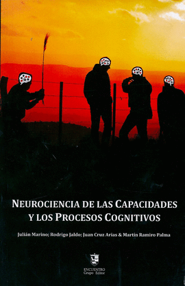 NEUROCIENCIA DE LAS CAPACIDADES Y LOS PROCESOS COGNITIVOS