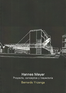 HANNES MEYER PROYECTO CONCEPTOS Y TRAYECTORIA