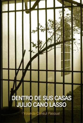 DENTRO DE SUS CASAS JULIO CANO LASSO