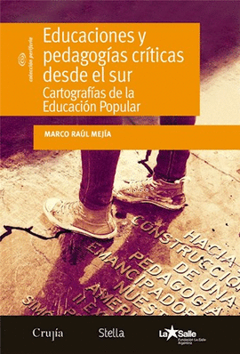 EDUCACIONES Y PEDAGOGIAS CRITICAS DESDE EL SUR