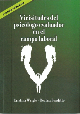 VICISITUDES DEL PSICLOGO EVALUADOR EN EL CAMPO LABORAL