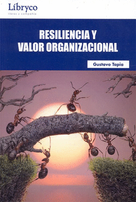 RESILIENCIA Y VALOR ORGANIZACIONAL