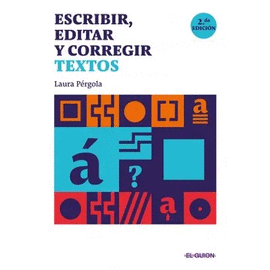 ESCRIBIR, EDITAR Y CORREGIR TEXTOS