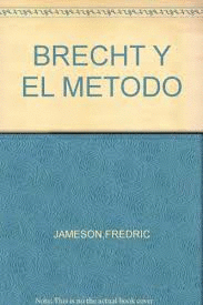 BRECHT Y  EL M�TODO