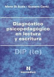 DIAGNSTICO PSICOPEDAGGICO EN LECTURA Y ESCRITURA. DIP (LE) + TARJETAS