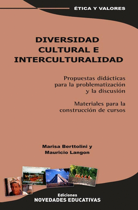 DIVERSIDAD CULTURAL E INTERCULTURALIDAD PROPUESTAS DIDACTICAS PARA LA PROBLEMATIZACION Y LA DISCUSIO
